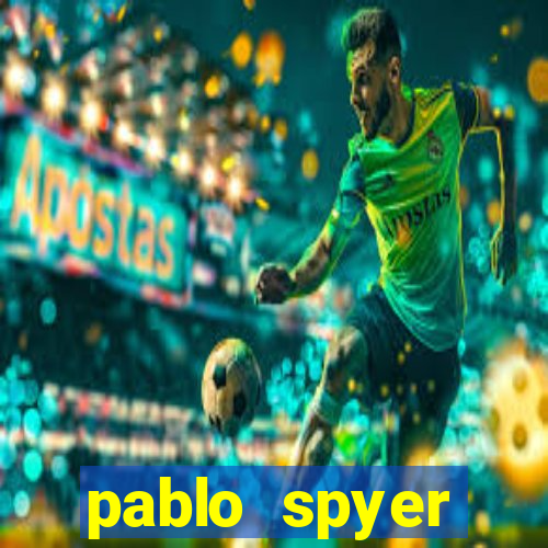 pablo spyer namorada atual